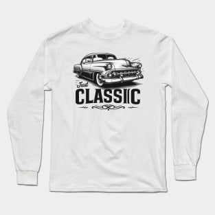 Not old just classic classic car Long Sleeve T-Shirt